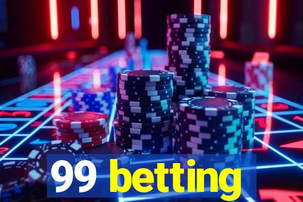 99 betting